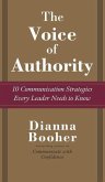 The Voice of Authority: 10 Communication Strategies Every Leader Needs to Know