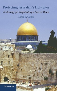 Protecting Jerusalem's Holy Sites - Guinn, David E.