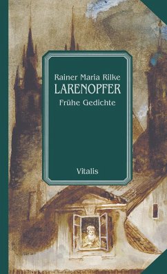 Larenopfer - Rilke, Rainer Maria