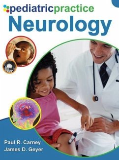 Pediatric Practice Neurology - Carney, Paul R.; Geyer, James D.