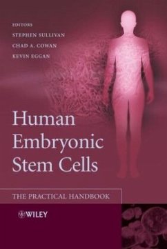 Human Embryonic Stem Cells - Sullivan, Stephen (ed.) / Cowan, Chad / Eggan, Kevin