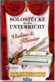 Solostücke für den Unterricht, Violine und Klavier, Unterstufe, m. Audio-CD