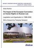 The Impact of the European Convention on Human R - Legislation and Application in 1996-2006