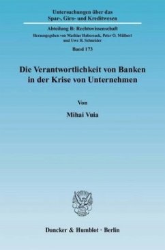 Die Verantwortlichkeit von Banken in der Krise von Unternehmen - Vuia, Mihai