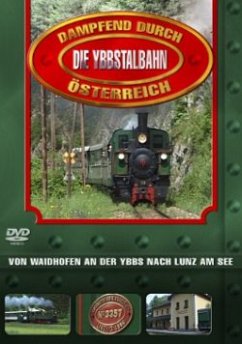 Dampfend durch Österreich: Die Ybbstalbahn