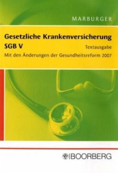 Gesetzliche Krankenversicherung - SGB V - Marburger, Horst