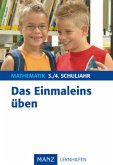 Das Einmaleins üben, 3./4. Schuljahr