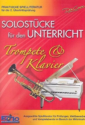 Solostücke für den Unterricht, Trompete und Klavier, Mittelstufe