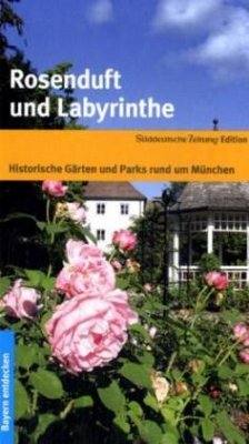 Rosenduft und Labyrinthe