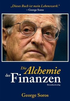 Die Alchemie der Finanzen - Soros, George