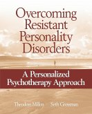 Overcoming Resistant Personality Disorders