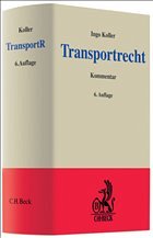 Transportrecht - Koller, Ingo