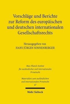 Vorschläge und Berichte zur Reform des europäischen und deutschen internationalen Gesellschaftsrechts - Sonnenberger, Hans Jürgen (Hrsg.)