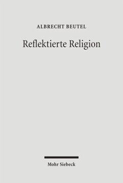 Reflektierte Religion - Beutel, Albrecht