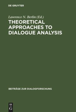 Theoretical Approaches to Dialogue Analysis
