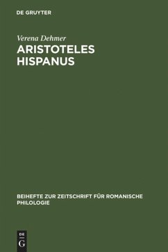 Aristoteles Hispanus - Dehmer, Verena C.