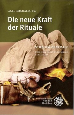 Die neue Kraft der Rituale - Michaels, Axel (Hrsg.)