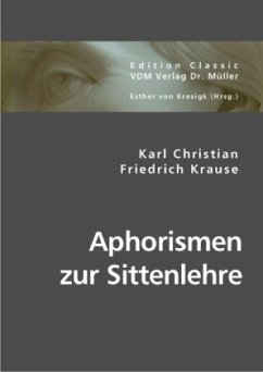 Aphorismen zur Sittenlehre - Christian, Karl;Krause, Karl Christian Friedrich