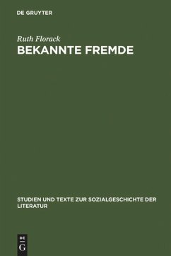 Bekannte Fremde - Florack, Ruth