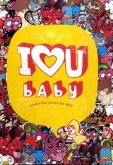 I love U Baby I love U Baby
