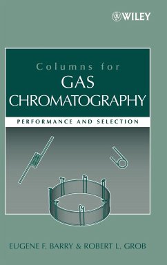 Columns for Gas Chromatography - Barry, Eugene F.;Grob, Robert L.