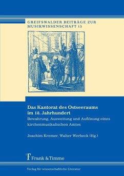 Das Kantorat des Ostseeraums im 18. Jahrhundert - Kremer, Joachim / Werbeck, Walter (Hgg.)