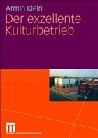 Cover Der exzellente Kulturbetrieb