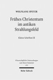 Frühes Christentum im antiken Strahlungsfeld