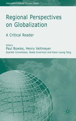 Regional Perspectives on Globalization - Bowles, Paul / Veltmeyer, Henry / Cornelissen, Scarlet / Invernizzi, Noela / Tang, Kwong-leung