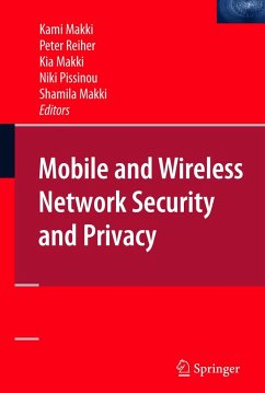 Mobile and Wireless Network Security and Privacy - Makki, Kami / Reiher, Peter / Makki, Kia / Pissinou, Niki / Makki, Shamila (eds.)