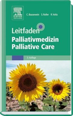 Leitfaden Palliativmedizin - Palliative Care - Bausewein, Claudia / Roller, Susanne / Voltz, Raymond (Hgg.)