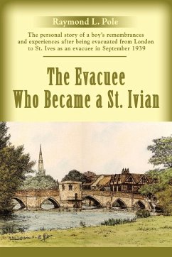 The Evacuee Who Became a St. Ivian - Pole, Raymond L.