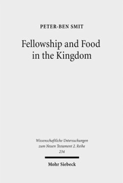 Fellowship and Food in the Kingdom - Smit, Peter-Ben