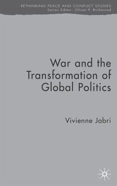 War and the Transformation of Global Politics - Jabri, V.