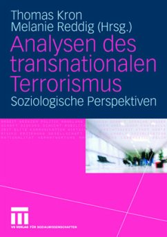 Analysen des transnationalen Terrorismus - Kron, Thomas - Reddig, Melanie (Hgg.)