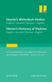 Elsevier's Wörterbuch Medizin, Englisch-Deutsch/ Deutsch-Englisch; Elsevier's Dictionary of Medicine, English-German/ German-English