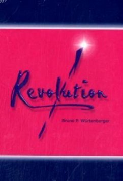 Revolution - Würtenberger, Bruno P