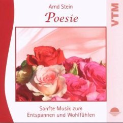 Poesie-Sanfte Musik Zum Entspannen - Stein, Arnd