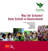 Was für Schulen! Gute Schule in Deutschland Was für Schulen! Gute Schule in Deutschland