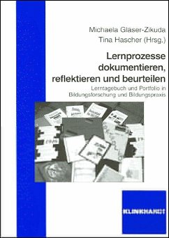 Lernprozesse dokumentieren, reflektieren und beurteilen - Gläser-Zikuda, Michaela / Hascher, Tina (Hgg.)