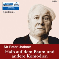 Halb auf dem Baum und andere Komödien, 12 Audio-CDs + 2 MP3-CD - Ustinov, Peter, Sir