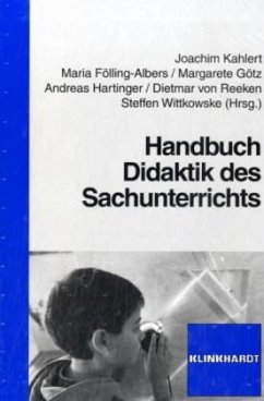 Handbuch Didaktik des Sachunterrichts - Kahlert, Joachim / Fölling-Albers, Maria / Götz, Margarete / Hartinger, Andreas / von Reeken, Dietmar / Wittkowske, Steffen (Hgg.)