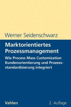 Marktorientiertes Prozessmanagement - Seidenschwarz, Werner