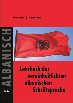 Lehrbuch der vereinheitlichten albanischen Schriftsprache - Hetzer, Armin;Finger, Zuzana
