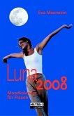 Luna 2008: Mondkalender für Frauen