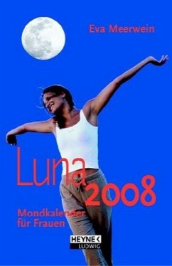 Luna 2008: Mondkalender für Frauen - Eva, Meerwein