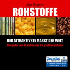 Rohstoffe - Der attraktivste Markt der Welt, 8 Audio-CDs, + 1 MP3-CD - Rogers, Jim