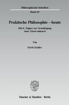 Praktische Philosophie - heute. - Kadlec, Erich