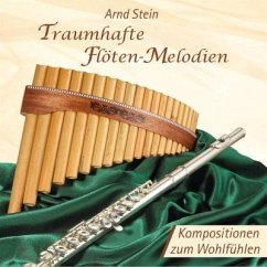 Traumhafte Flöten-Melodien. CD - Stein, Arnd