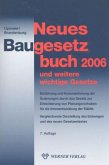 Neues Baugesetzbuch 2006 und weitere wichtige Gesetze